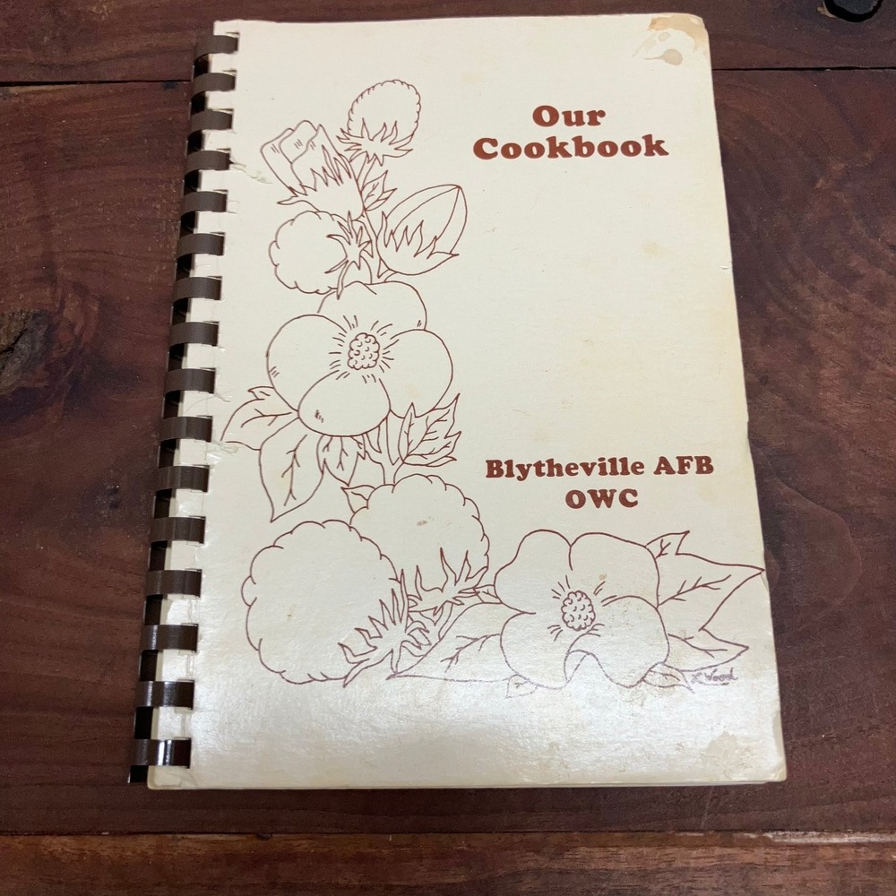 Our Cookbook Blytheville AFB OWC 1984 Edition Vintage Recipes Spiral Bound